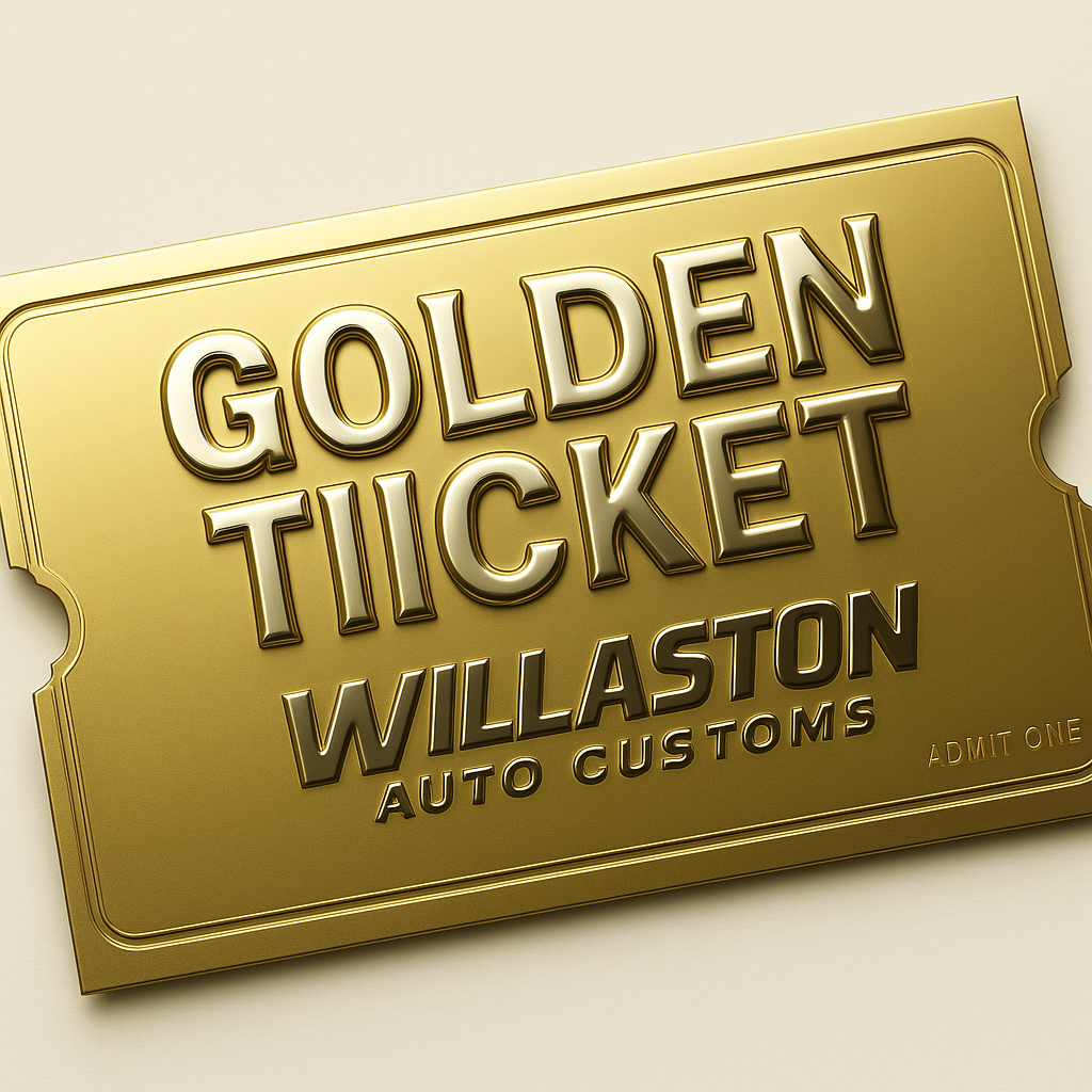 🎟️ Willaston Auto Customs Golden Ticket